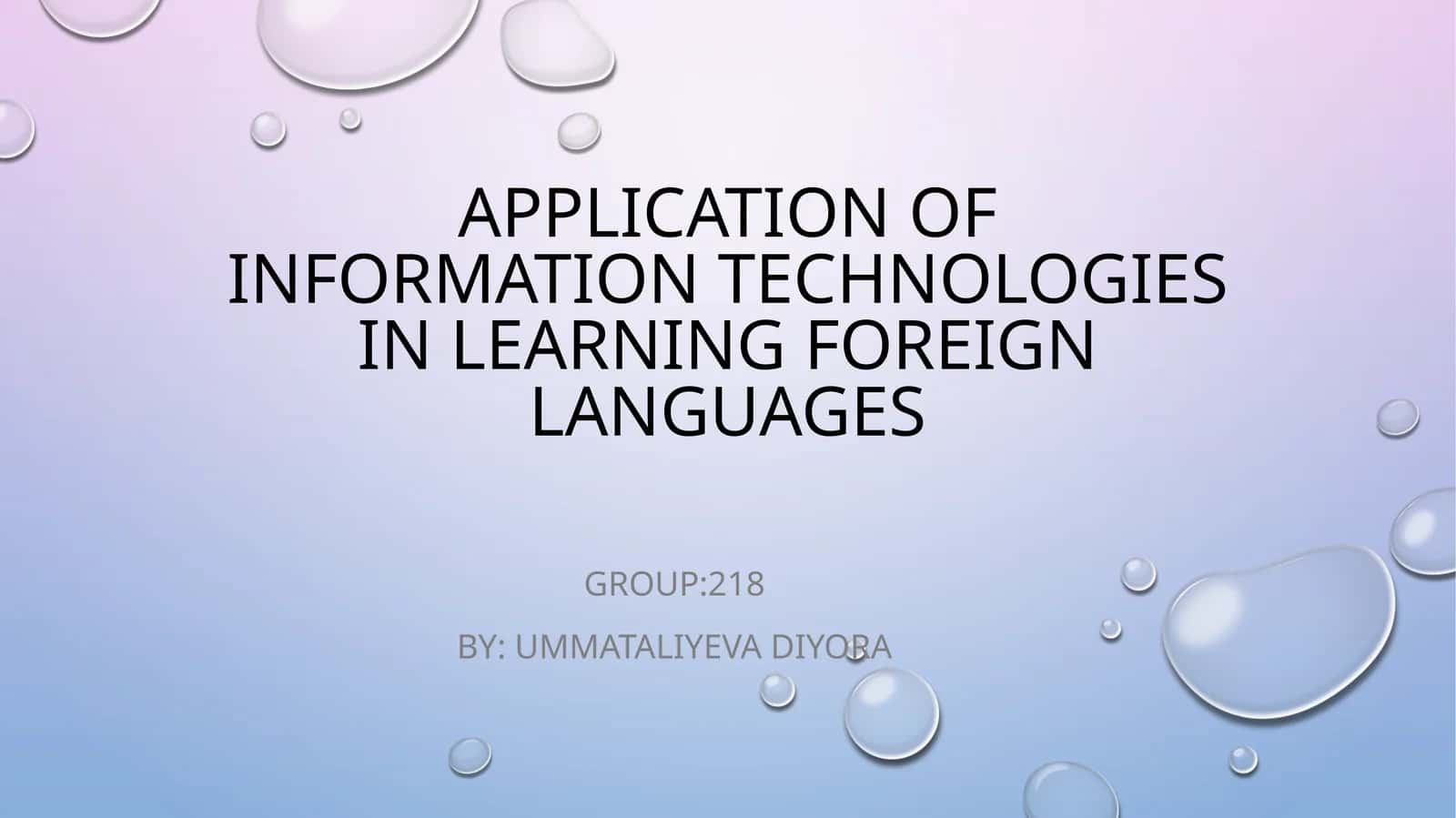 Application of information technologies in learning foreign languages
