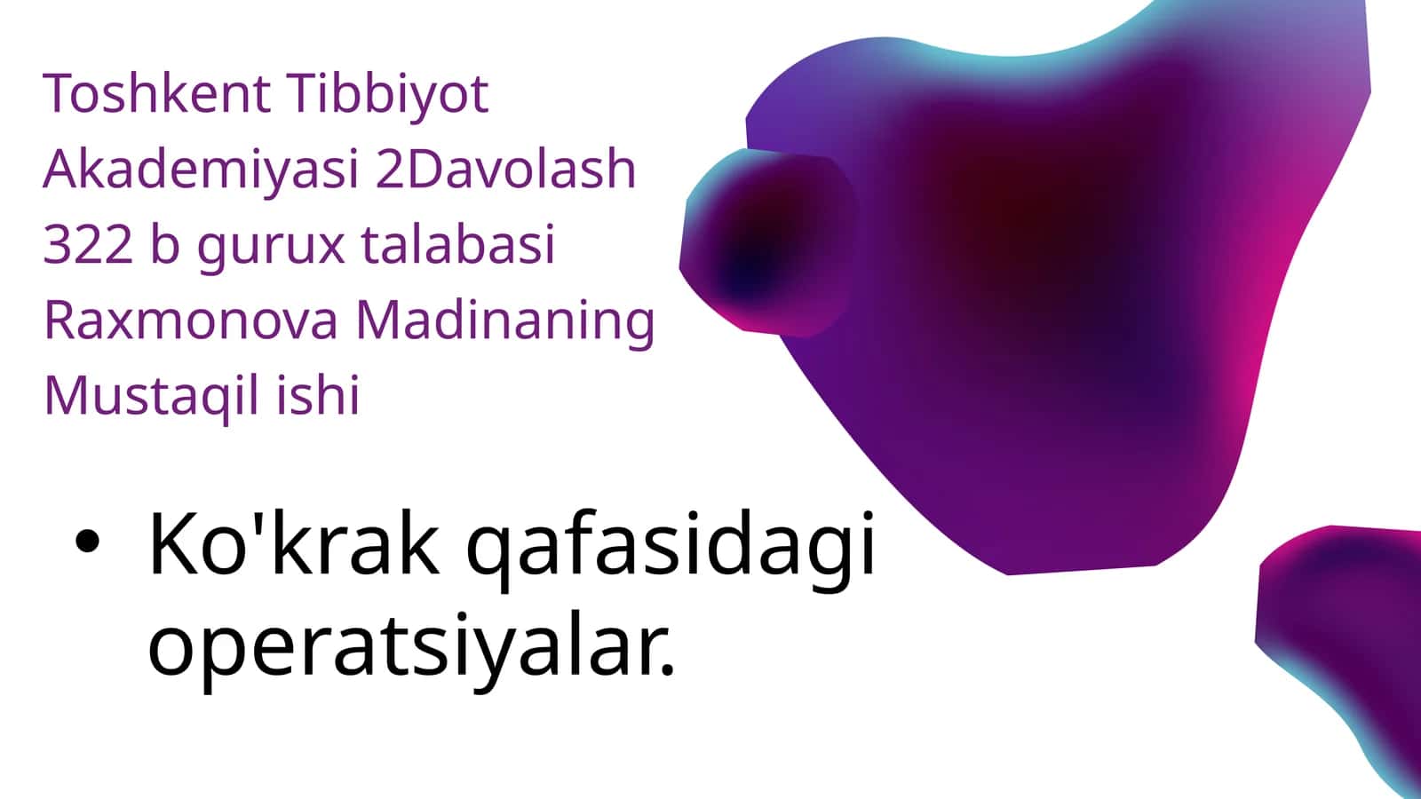 Toshkent Tibbiyot Akademiyasi 2Davolash 322 b gurux talabasi Raxmonova Madinaning Mustaqil ishi