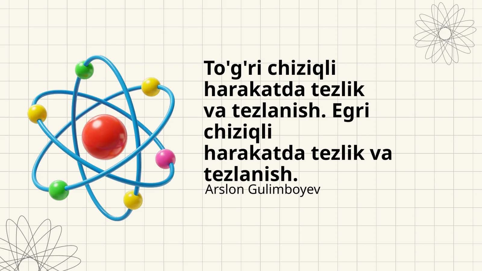 To'g'ri chiziqli harakatda tezlik va tezlanish. Egri chiziqli harakatda tezlik va tezlanish