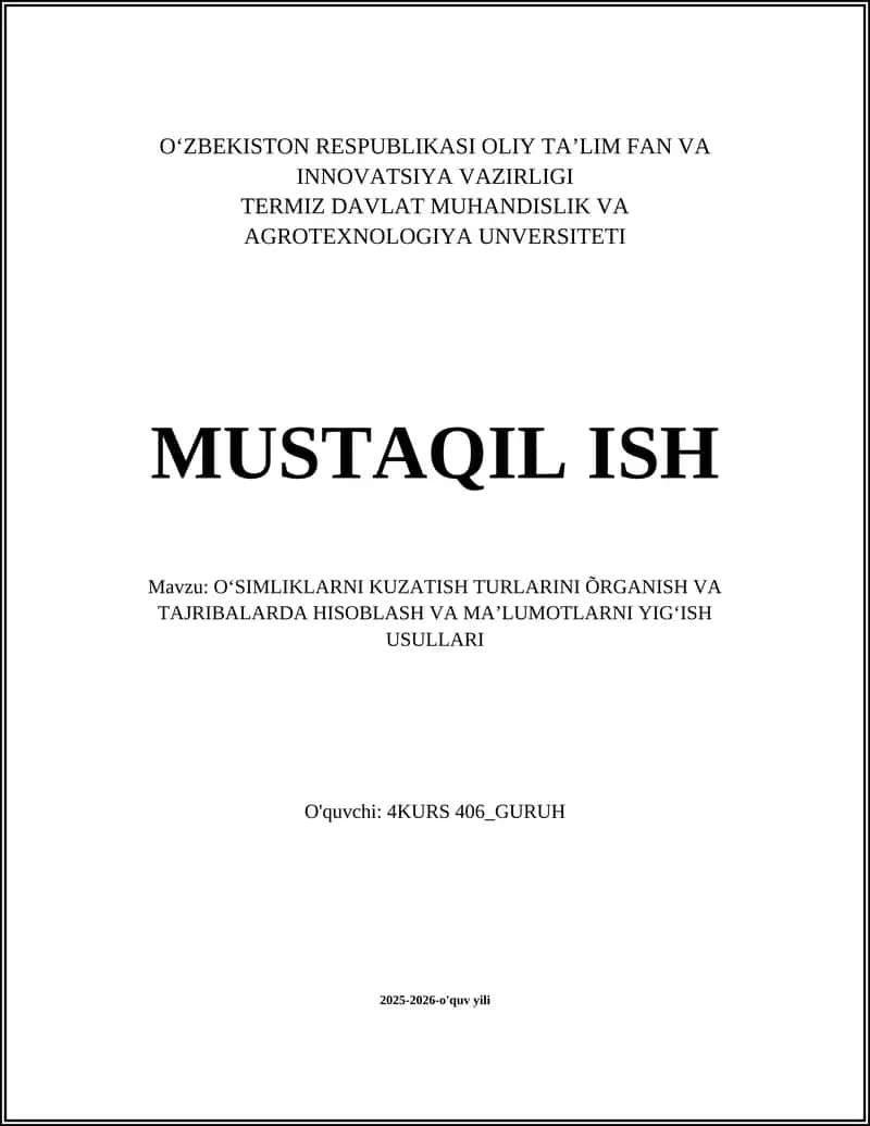 OʻSIMLIKLARNI KUZATISH TURLARINI ÕRGANISH VA TAJRIBALARDA HISOBLASH VA MAʼLUMOTLARNI YIGʻISH USULLARI