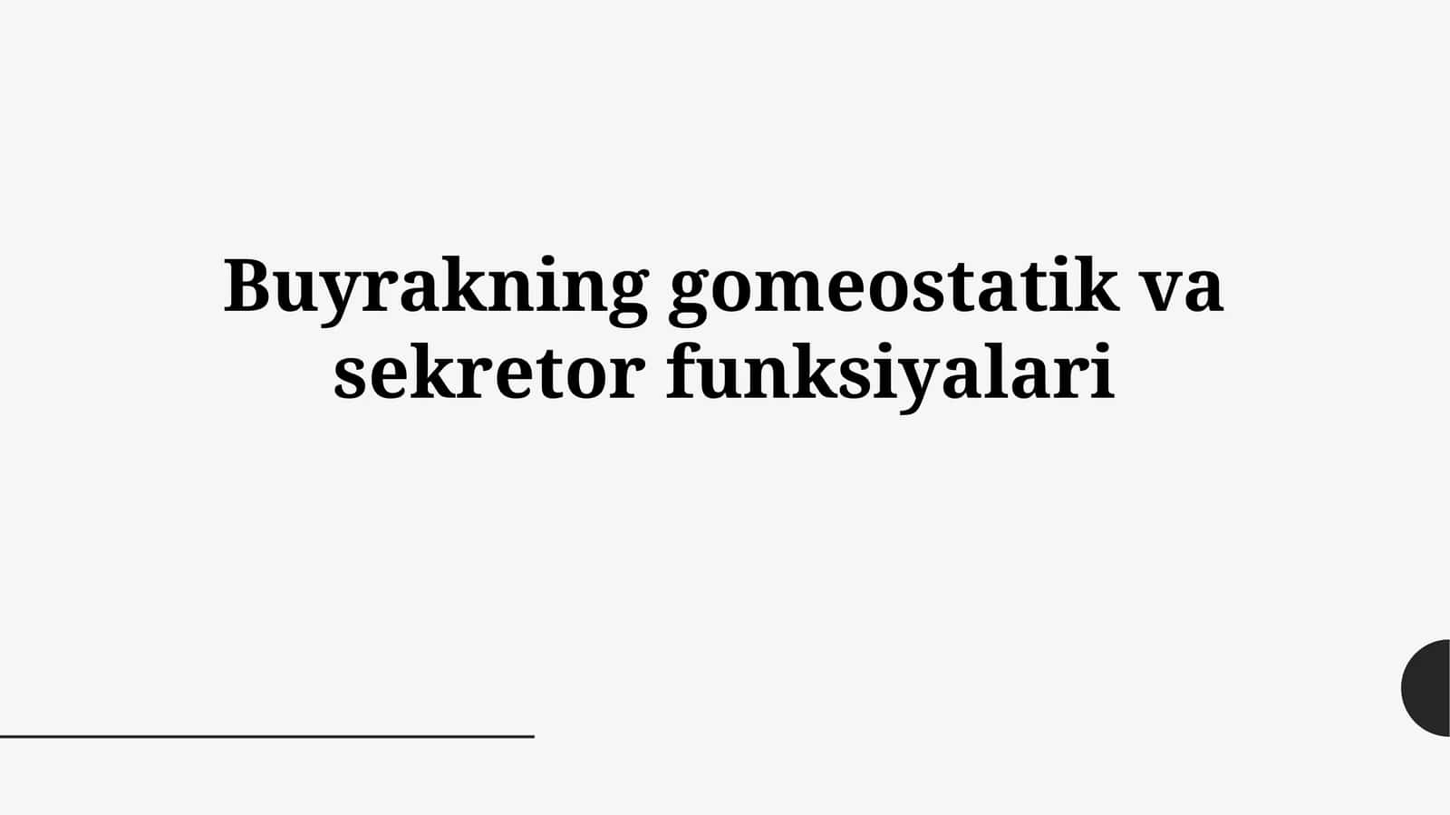 Buyrakning gomeostatik vasekretorfunksiyalari
