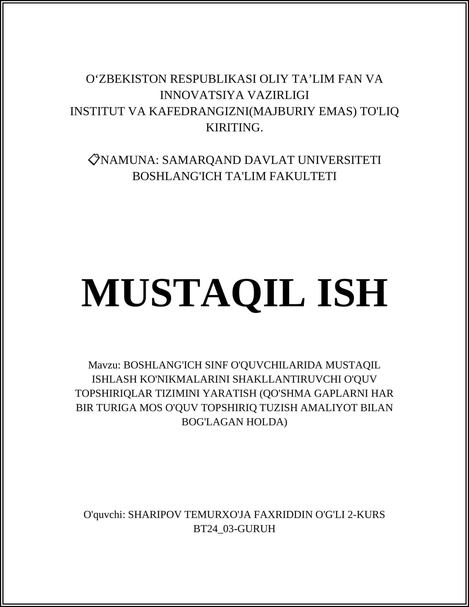 BOSHLANG'ICH SINF O'QUVCHILARIDA MUSTAQIL ISHLASH KO'NIKMALARINI SHAKLLANTIRUVCHI O'QUV TOPSHIRIQLAR TIZIMINI YARATISH