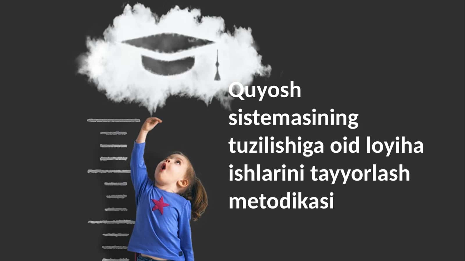 Quyoshsistemasining tuzilishiga oid loyiha ishlarini tayyorlash metodikasi