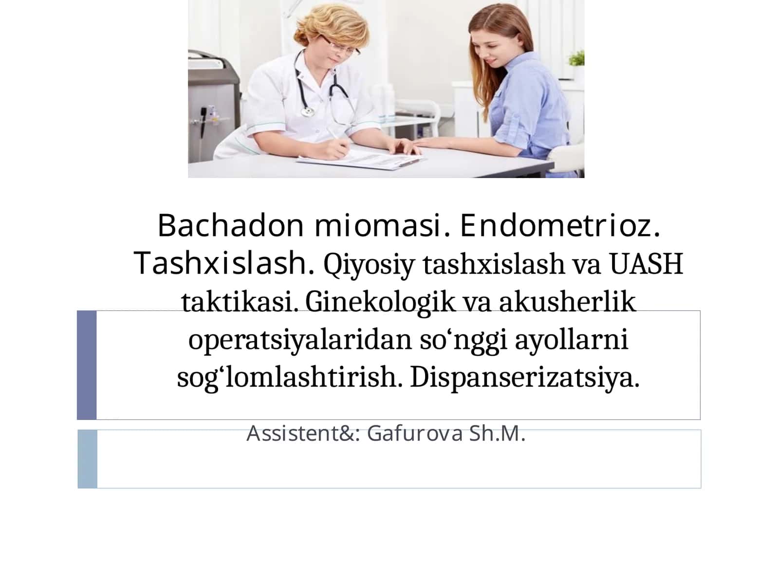 Bachadon miomasi. Endometrioz