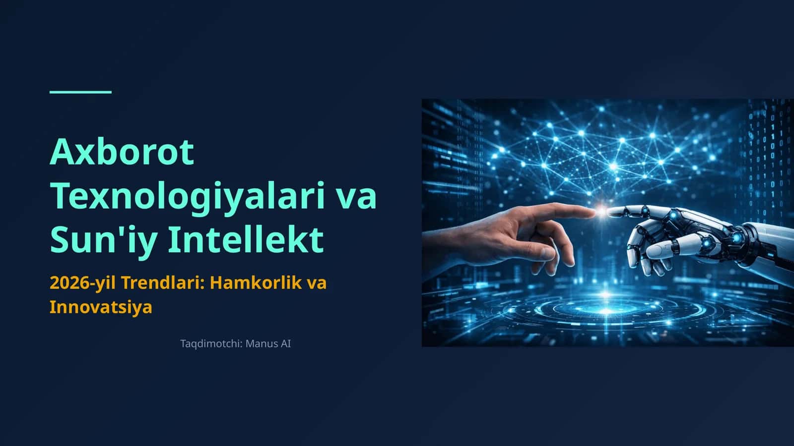 Axborot Texnologiyalari va Sun'iy Intellekt 2026-yil Trendlari: Hamkorlik va Innovatsiya