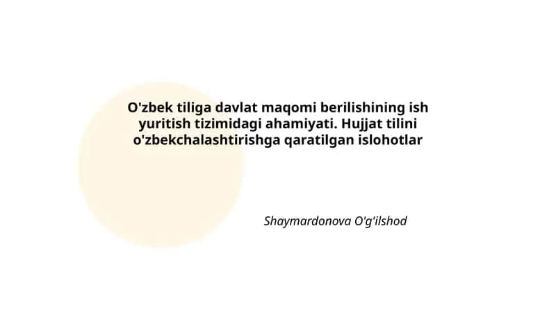 O'zbek tiliga davlat maqomi berilishining ish yuritish tizimi