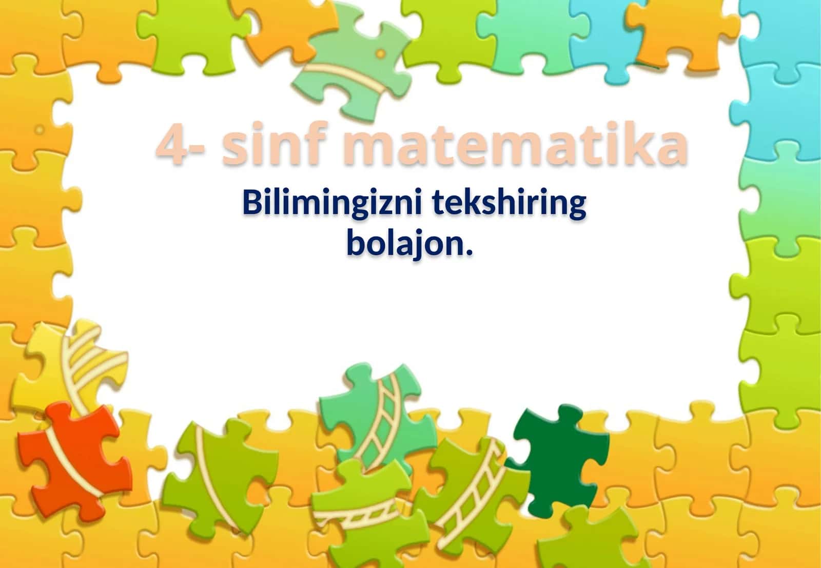 4-sinf Matematika fanidan test sinovi slayd