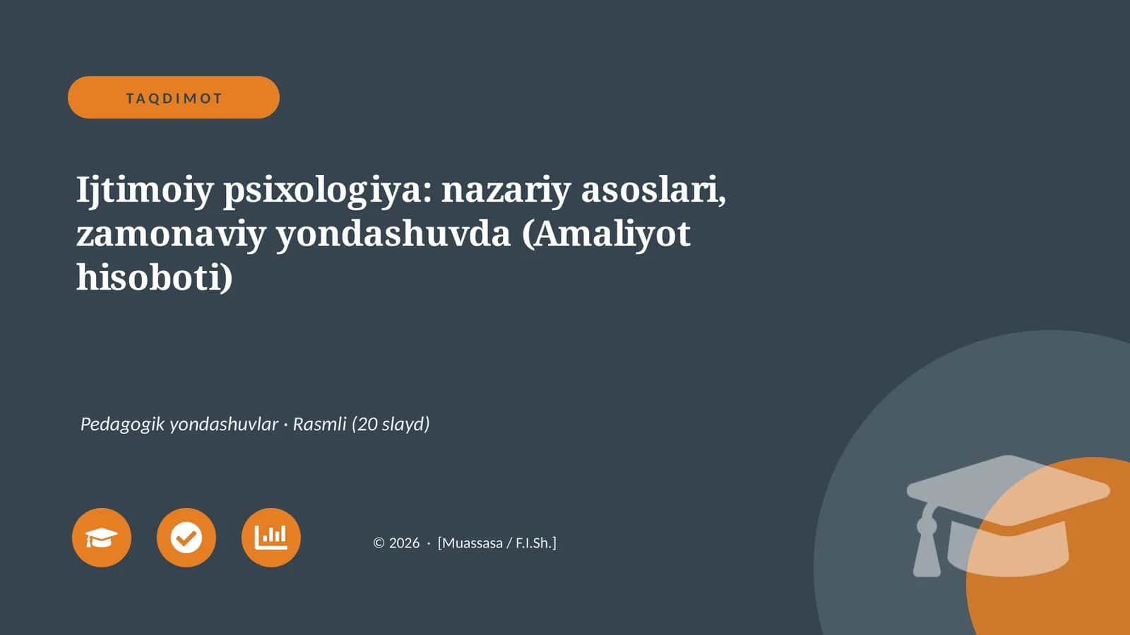 Ijtimoiy psixologiya: nazariy asoslari, zamonaviy yondashuvda (Amaliyot hisoboti)