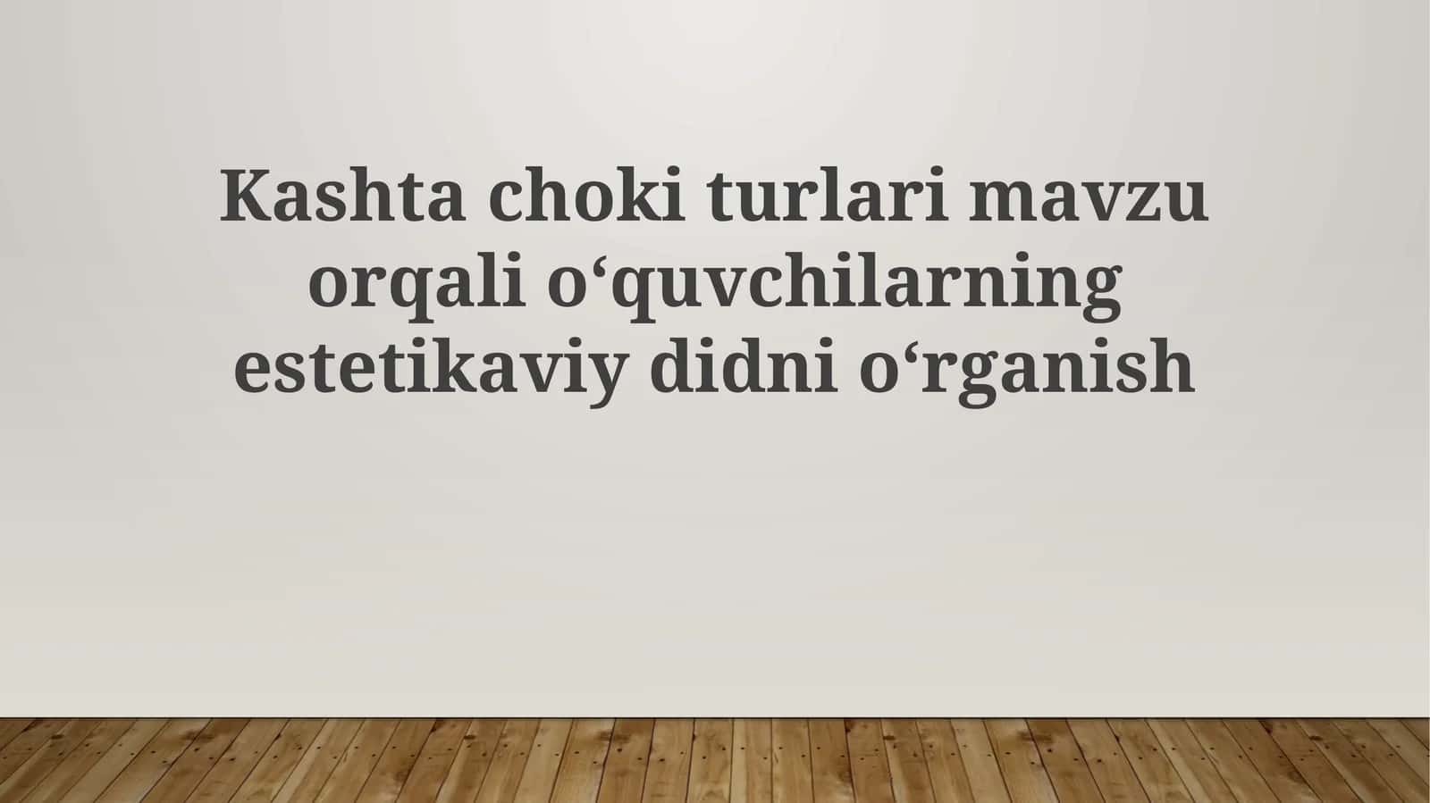 O'quvchilarning estetik didini o'rganish: Yog'och mebel turlari orqali