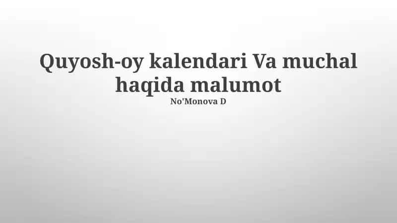 Quyosh-oy kalendari Va muchal haqida malumot