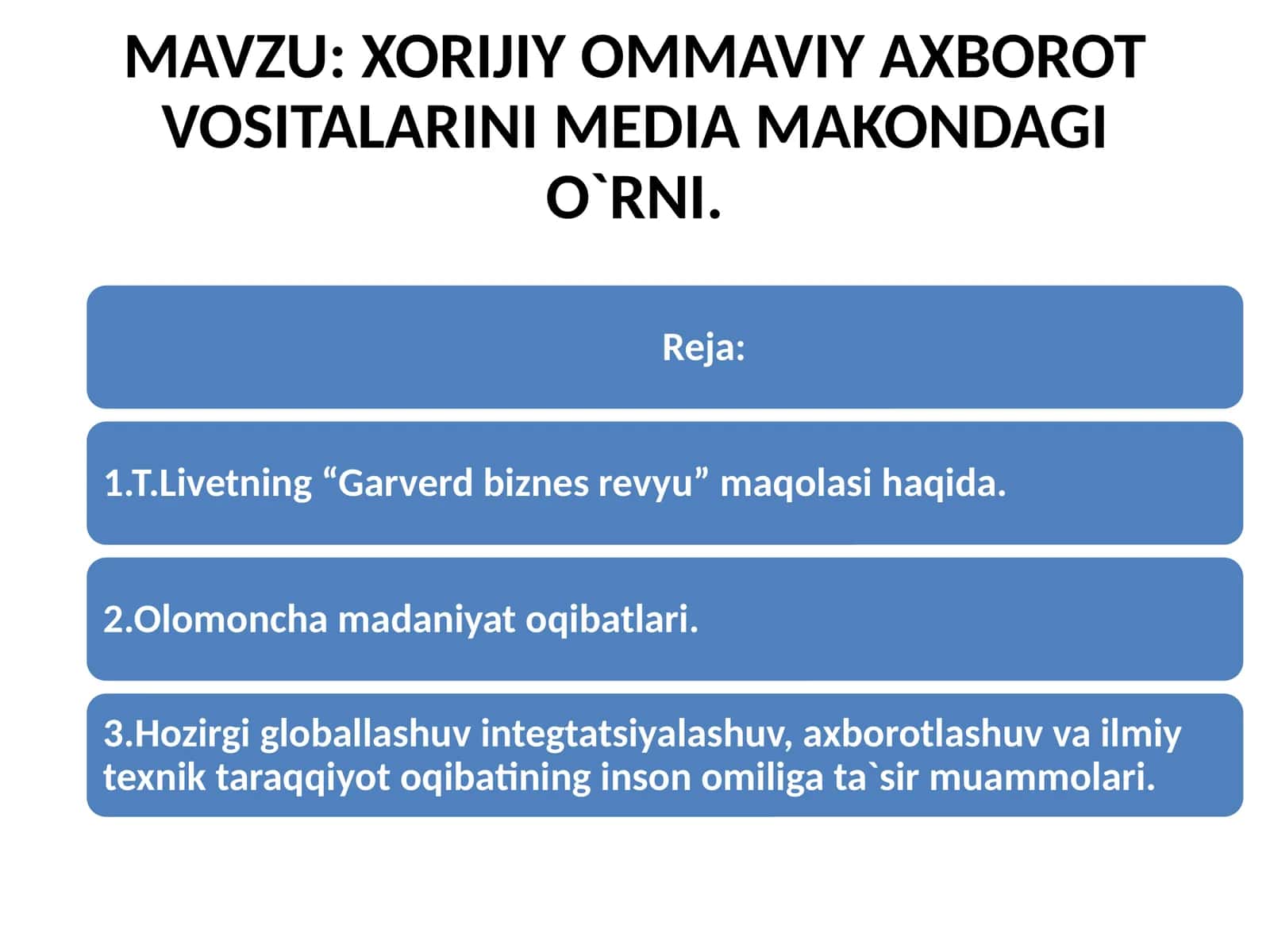 XORIJIY OMMAVIY AXBOROT VOSITALARINI MEDIA MAKONDAGI O`RNI