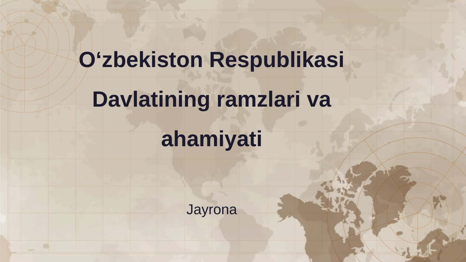 O‘zbekiston Respublikasi Davlatining ramzlari va ahamiyati