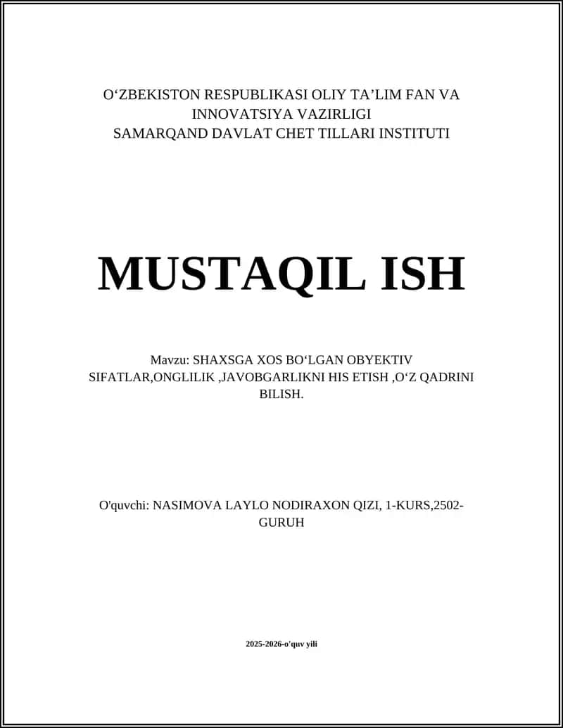 SHAXSGA XOS BOʻLGAN OBYEKTIV SIFATLAR,ONGLILIK,JAVOBGARLIKNI HIS ETISH,OʻZ QADRINI BILISH