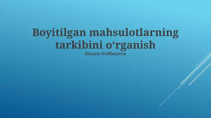 Boyitilgan mahsulotlarning tarkibini oʻrganish