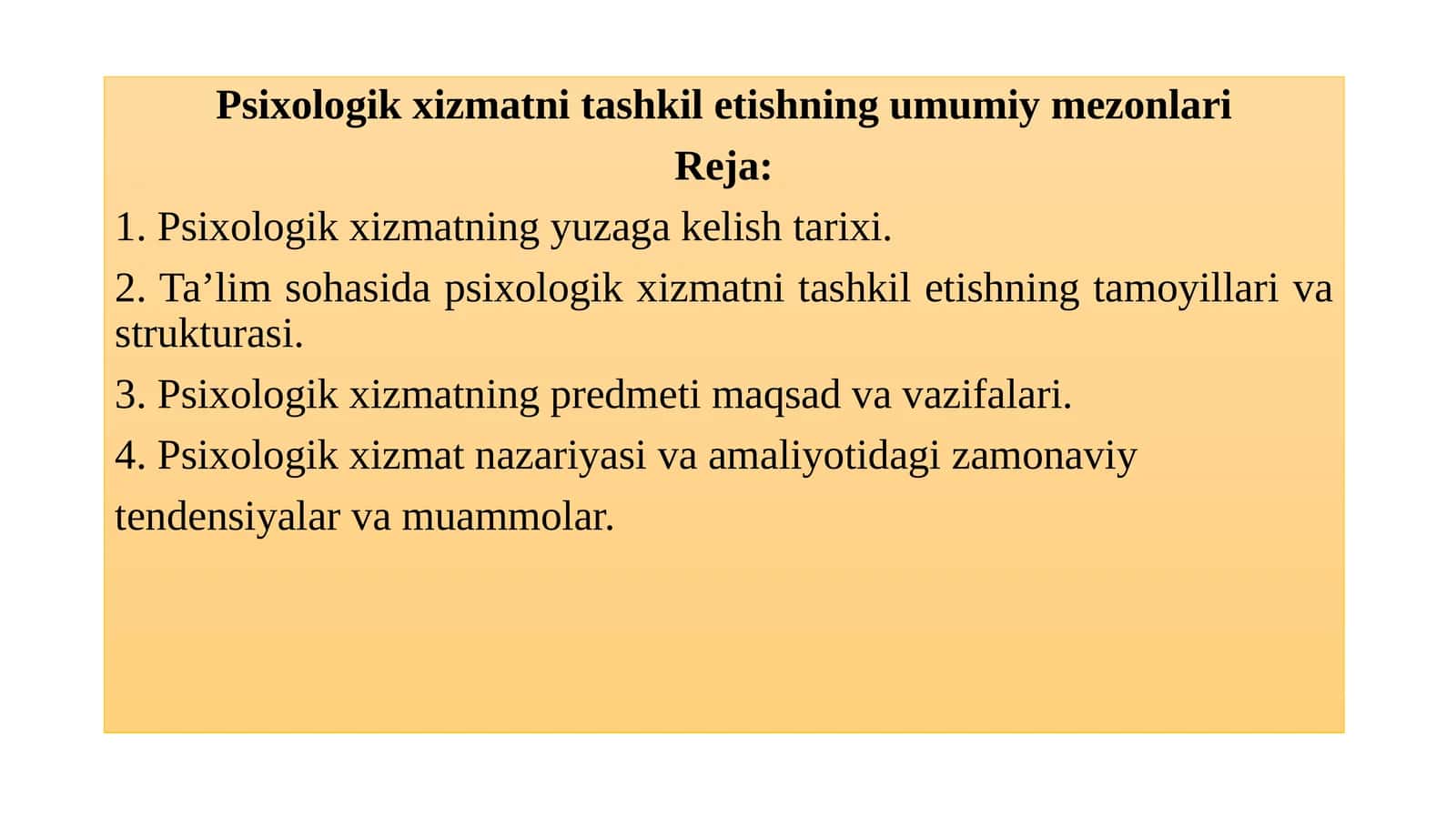 Psixologik xizmatni tashkil etishning umumiy mezonlari