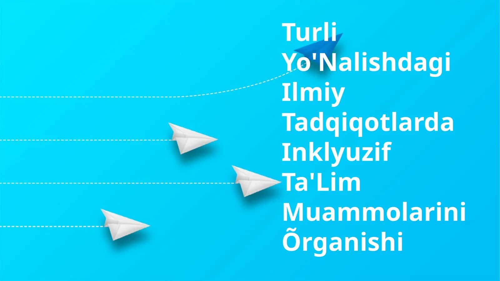 Turli Yo'Nalishdagi Ilmiy Tadqiqotlarda Inklyuzif Ta'Lim Muammolarini Õrganishi