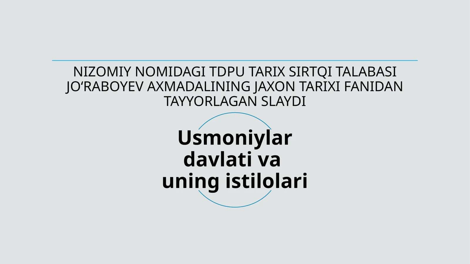 USMONIYLAR DAVLATINING TARIXI