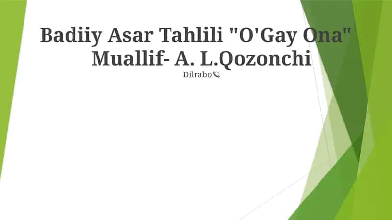 Badiiy Asar Tahlili "O'Gay Ona"
