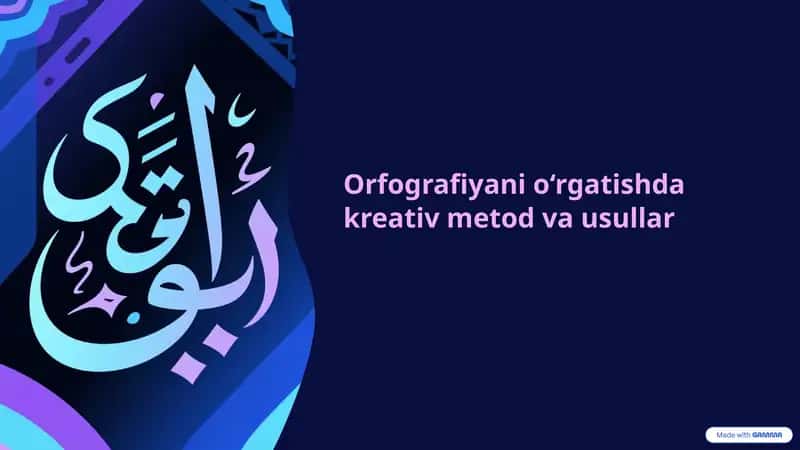 Orfografiyani o‘rgatishda kreativ metod va usullar