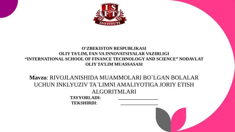 INKLYUZIV TA`LIMNI AMALIYOTIGA JORIY ETISH ALGORITMLARI
