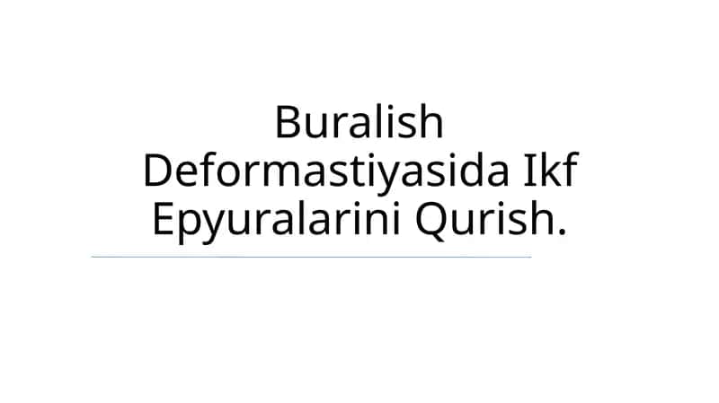 Buralish Deformastiyasida Ikf Epyuralarini Qurish