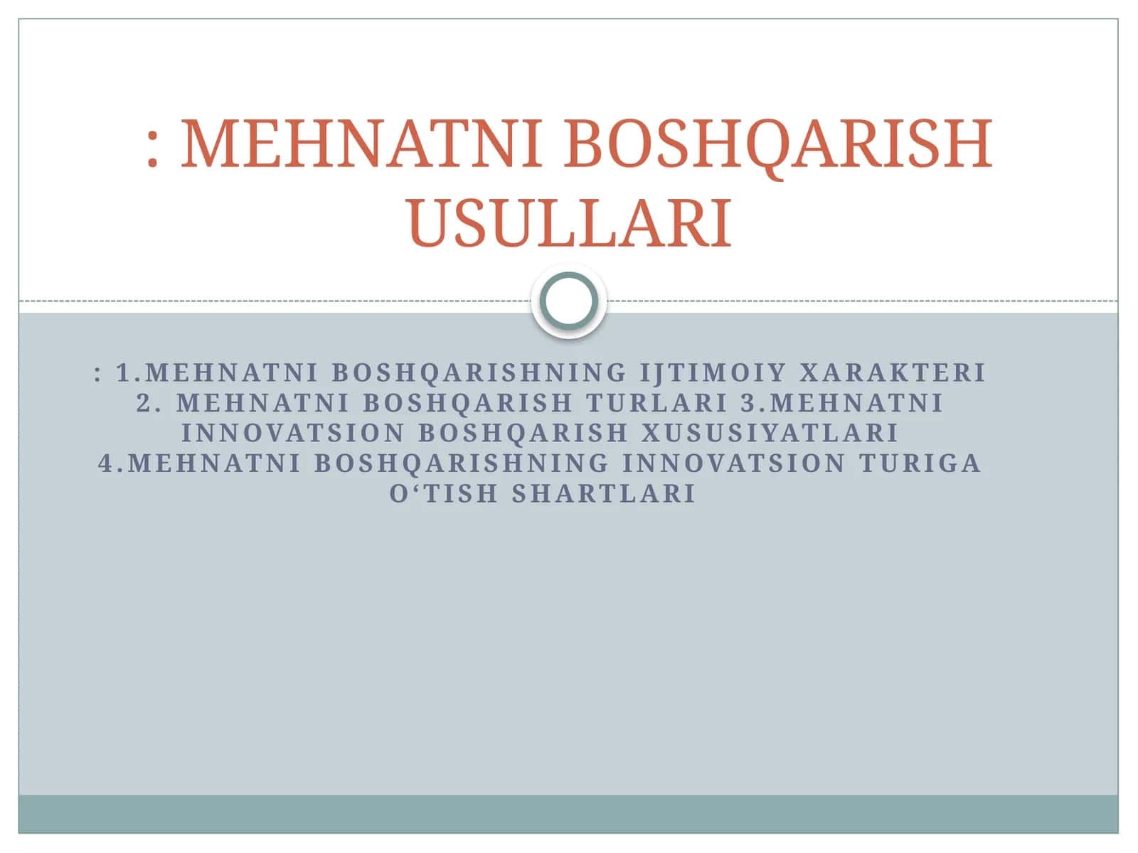 MEHNATNI BOSHQARISH USULLARI