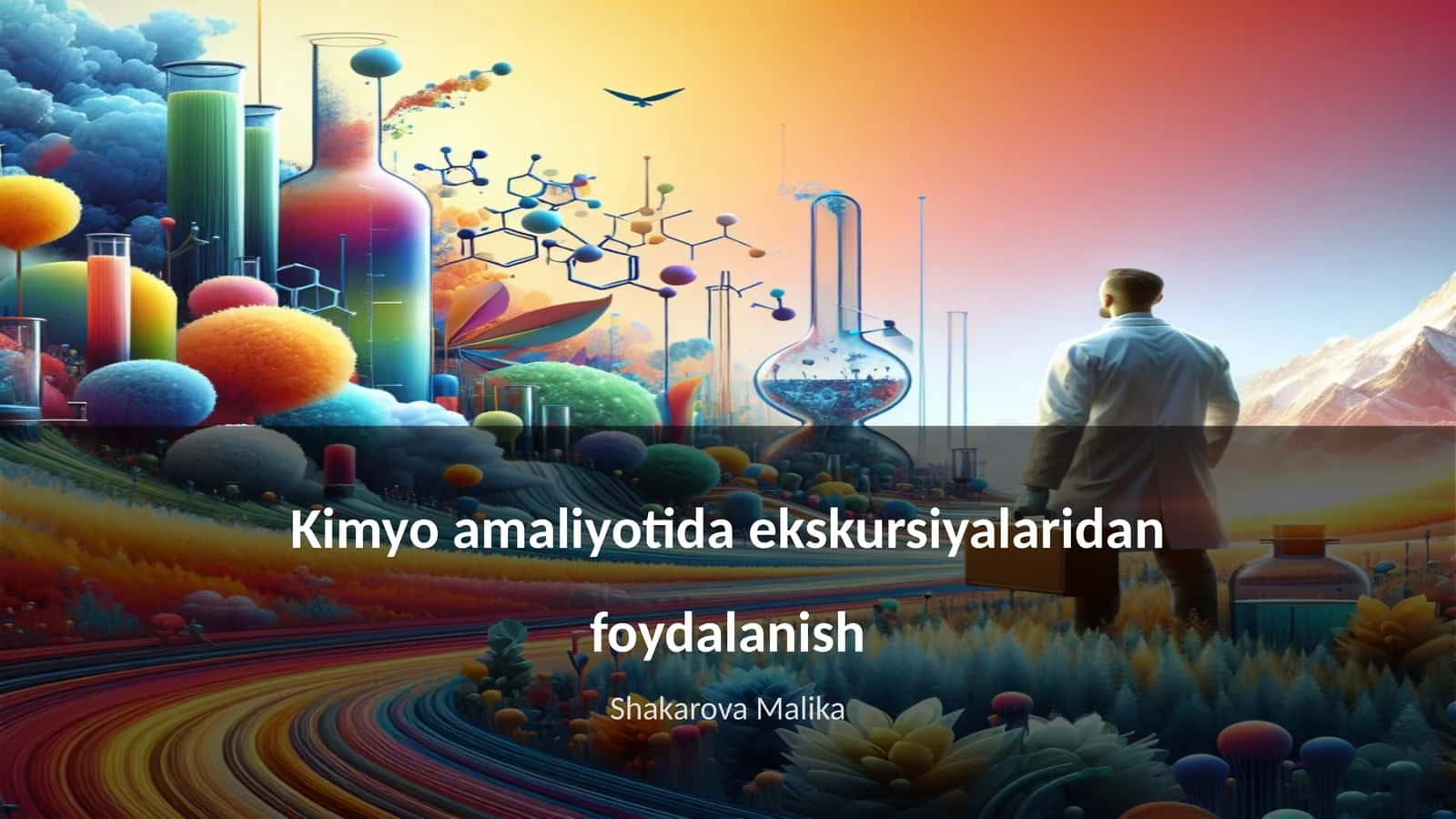 Kimyo amaliyotida ekskursiyalaridan foydalanish