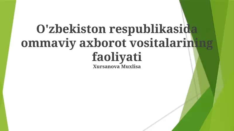 O'zbekiston respublikasida ommaviy axborot vositalarining faoliyati