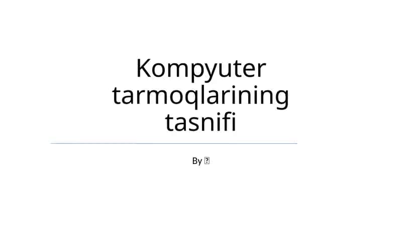 Kompyuter tarmoqlarining tasnifi