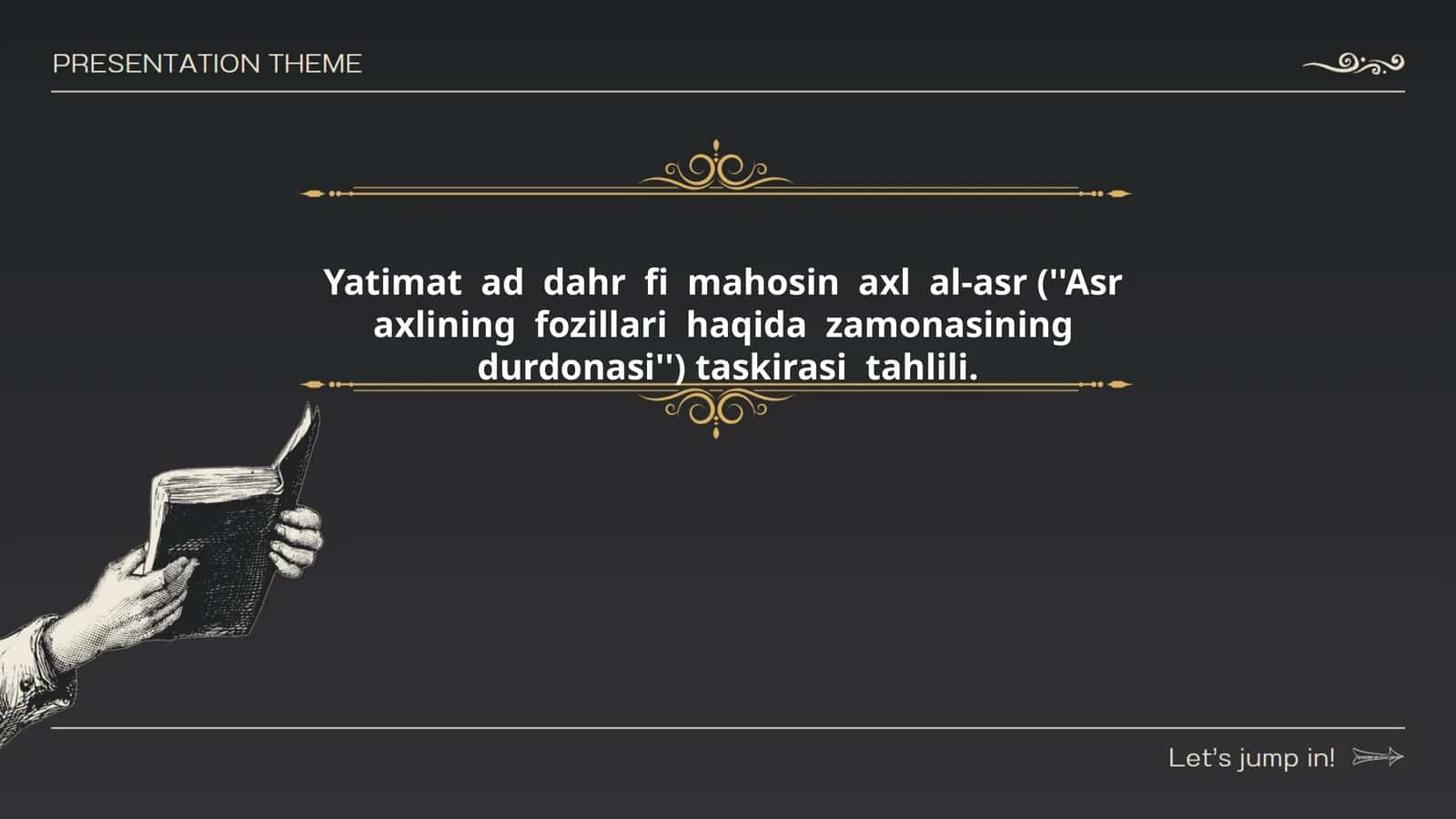 Yatimat ad dahr fi mahosin axl al-asr (''Asr axlining fozillari haqida zamonasining durdonasi'') taskirasi tahlili