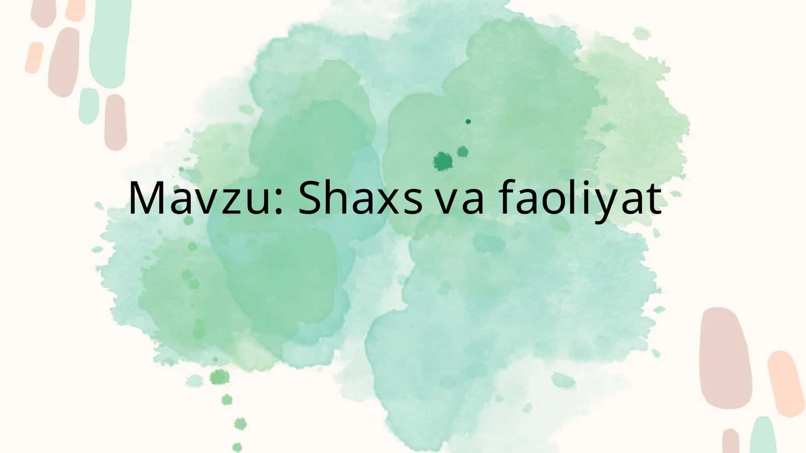 Shaxs va faoliyat
