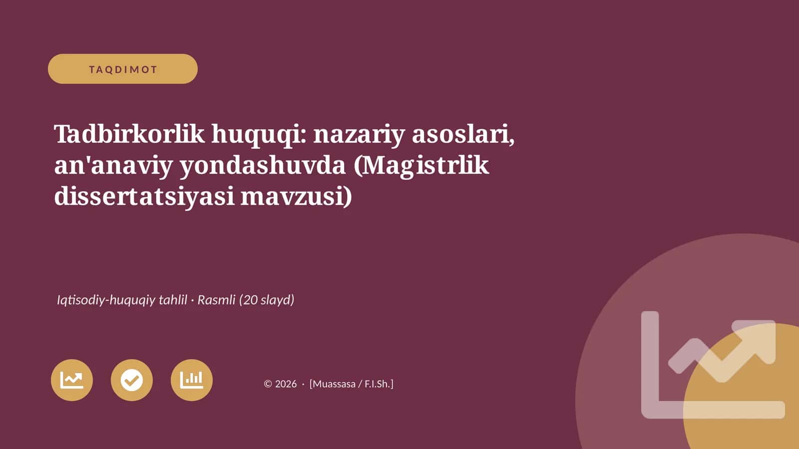 Tadbirkorlik huquqi: nazariy asoslari, an'anaviy yondashuvda (Magistrlik dissertatsiyasi mavzusi)