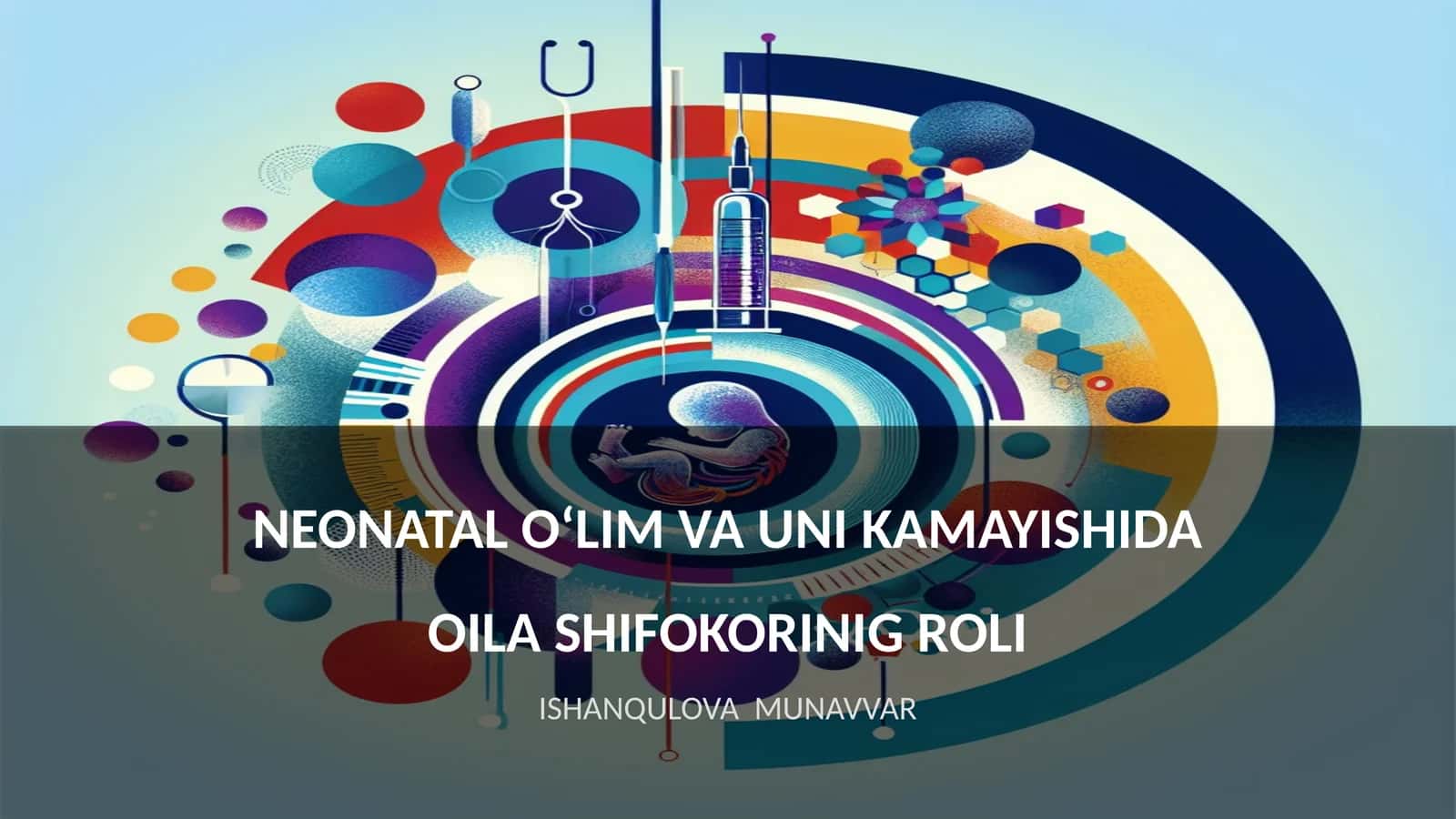 Neonatal Oʻlim va Uni Kamayishida Oila Shifokorining Roli