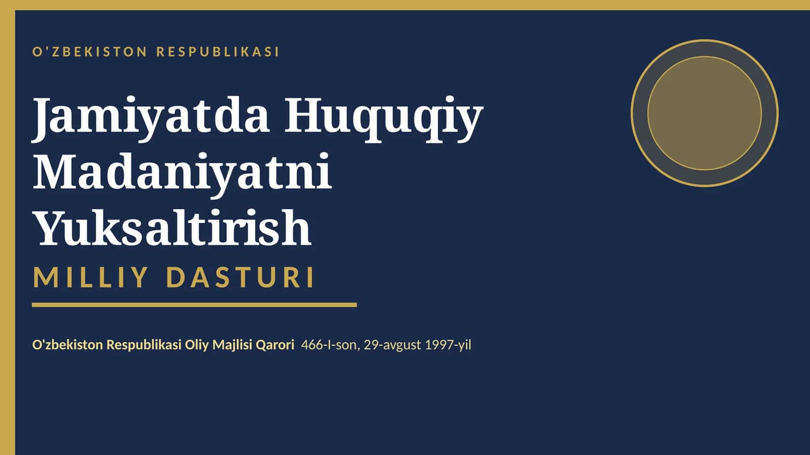 Jamiyatda huquqiy madaniyatni rivojlantirish milliy dasturi