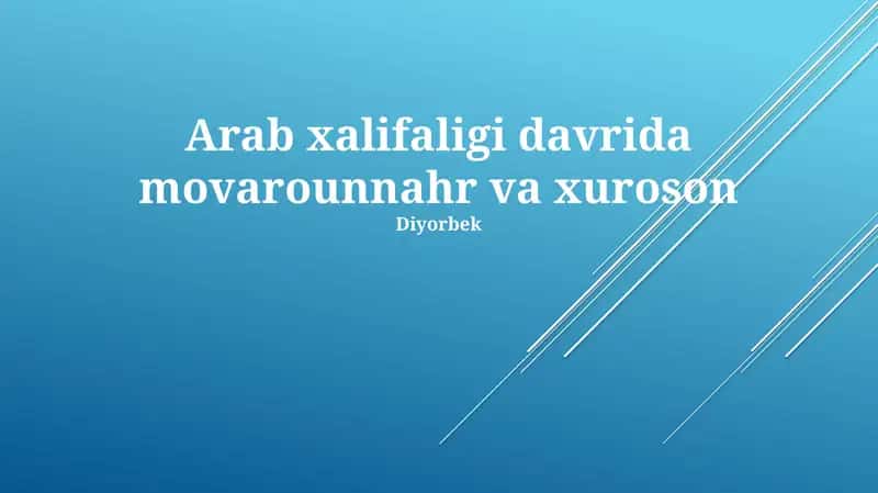 Arab xalifaligi davrida movarounnahr va xuroson