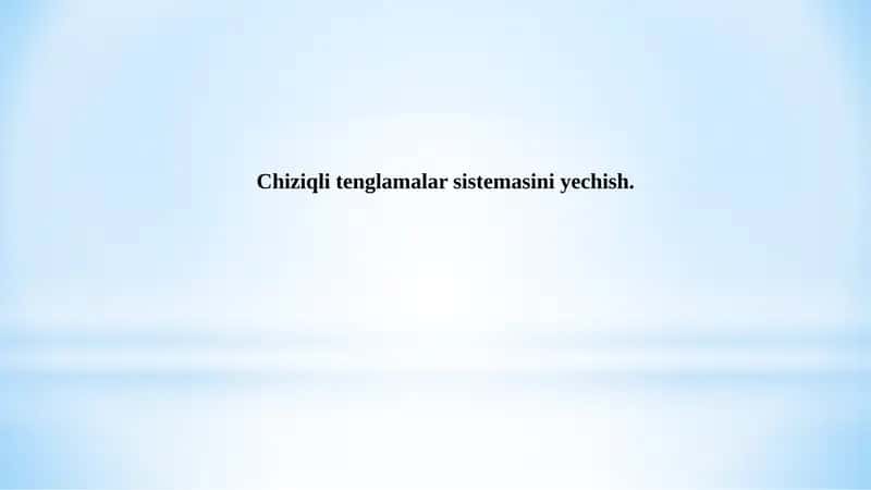 Chiziqli tenglamalar sistemasini yechish.