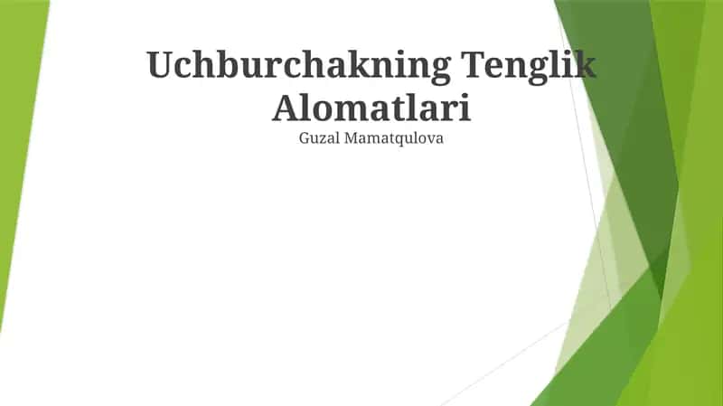 Uchburchakning Tenglik Alomatlari