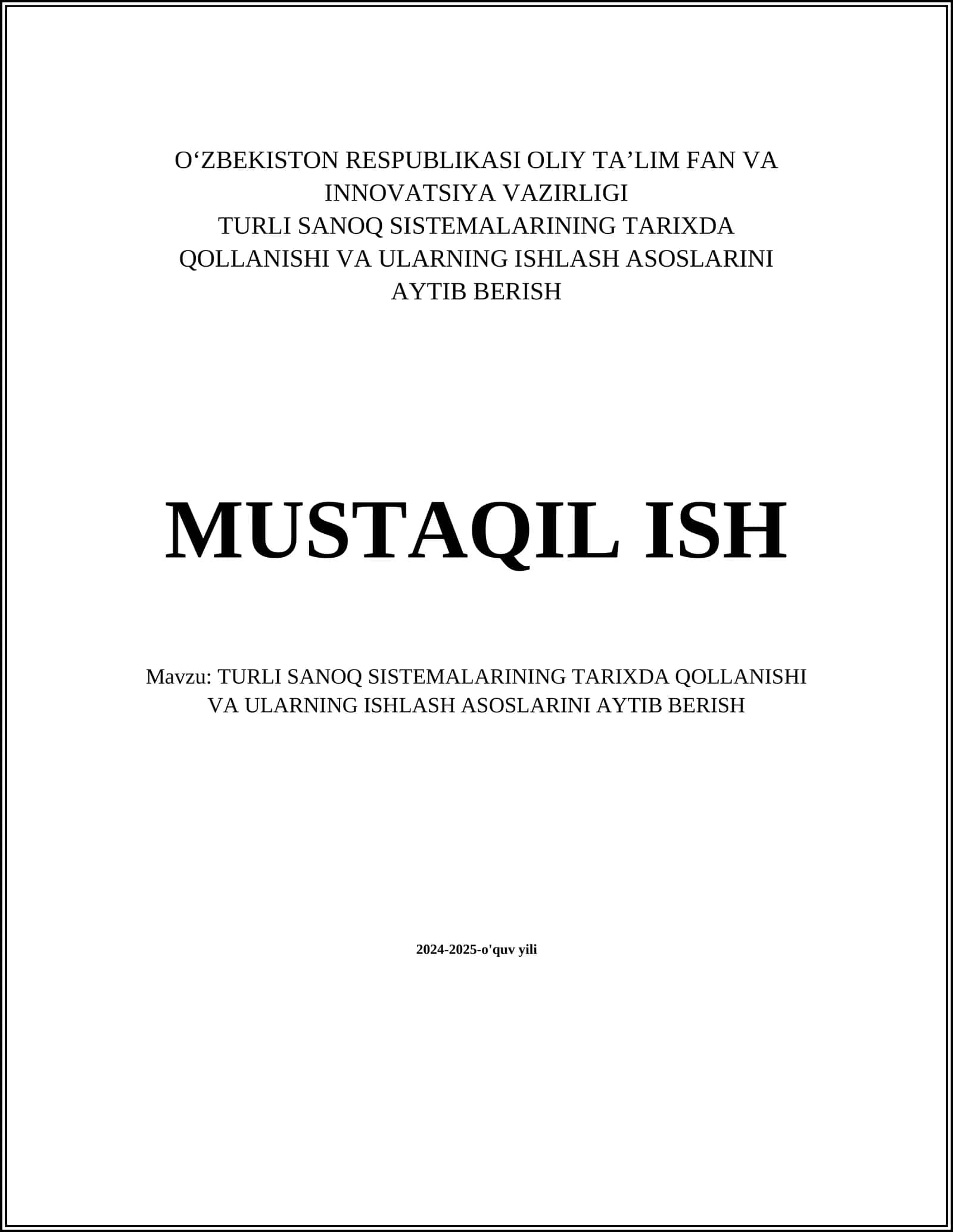 TURLI SANOQ SISTEMALARINING TARIXDA QOLLANISHI VA ULARNING ISHLASH ASOSLARINI AYTIB BERISH