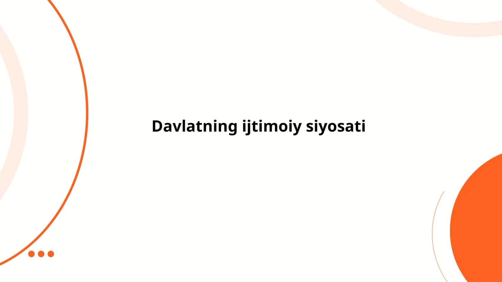 Davlatning ijtimoiy siyosati
