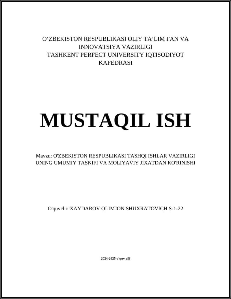 O'ZBEKISTON RESPUBLIKASI TASHQI ISHLAR VAZIRLIGI UNING UMUMIY TASNIFI VA MOLIYAVIY JIXATDAN KO'RINISHI