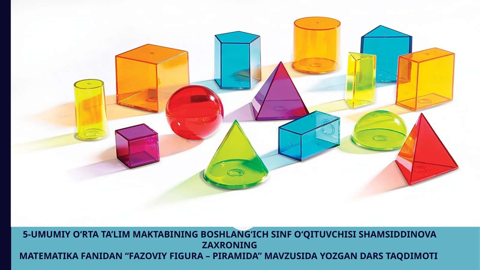3-sinf Matematika fanidan Fazoviy figura - piramida dars taqdimoti