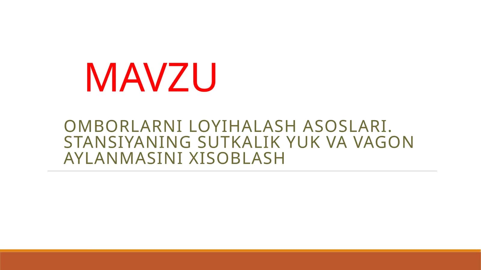 OMBORLARNI LOYIHALASH ASOSLARI. STANSIYANING SUTKALIK YUK VA VAGON AYLANMASINI XISOBLASH