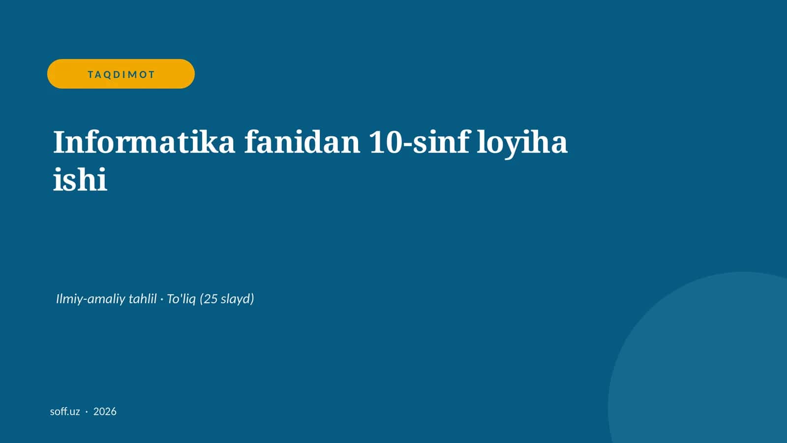 Informatika fanidan 10-sinf loyiha ishi