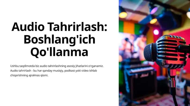 Audio Tahrirlash: Boshlang'ich Qo'llanma