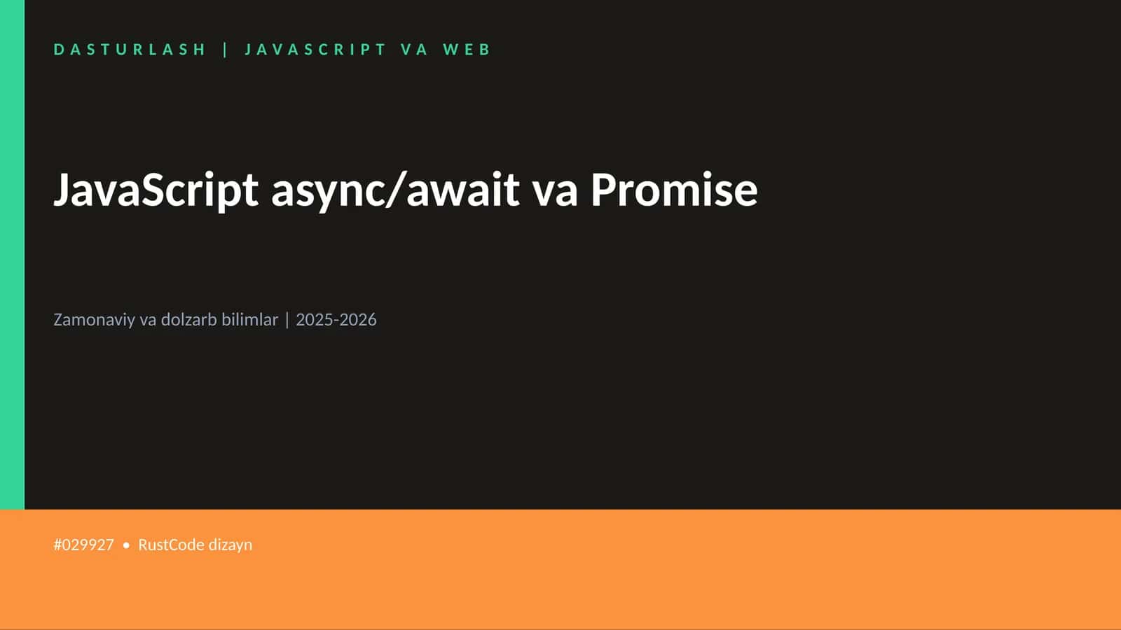 JavaScript async/await va Promise
