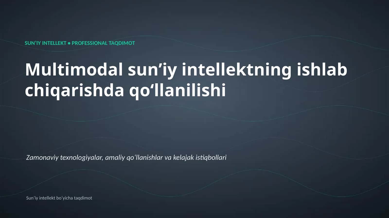 SUNʼIY INTELLEKT • PROFESSIONAL TAQDIMOT