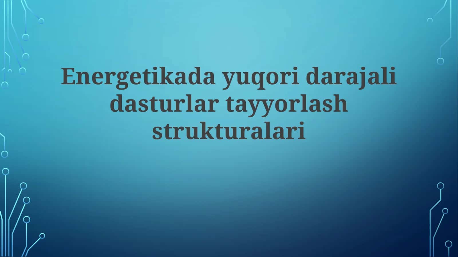 Energetikada yuqori darajadagi dasturlar uchun dasturiy ta'minot arxitekturasi