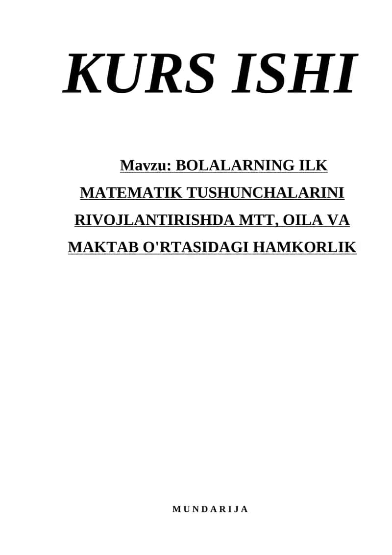 BOLALARNING ILK MATEMATIK TUSHUNCHALARINI RIVOJLANTIRISHDA MTT, OILA VA MAKTAB O'RTASIDAGI HAMKORLIK