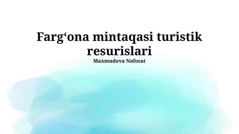 Fargʻona mintaqasi turistik resurislari