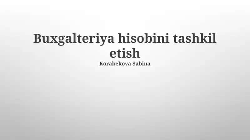 Buxgalteriya Hisobini Tashkil Etish